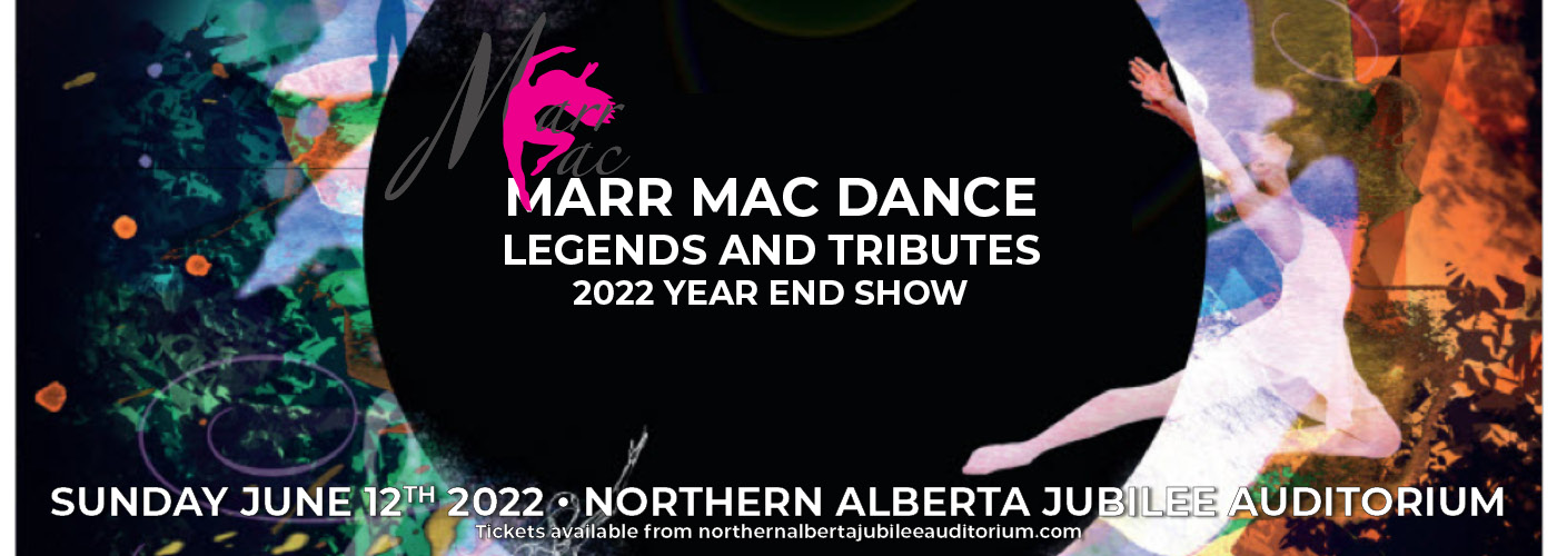 Marr Mac Dance: Legends and Tributes Year End Show