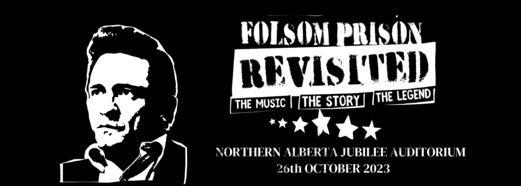 Folsom Prison Revisited at Northern Alberta Jubilee Auditorium