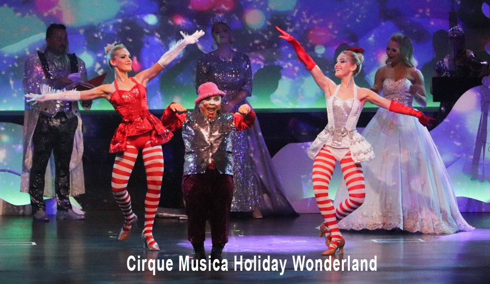 Cirque Musica Holiday Wonderland tickets