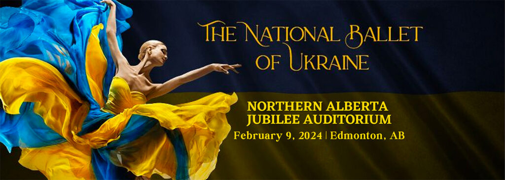 National Ballet of Ukraine at Northern Alberta Jubilee Auditorium