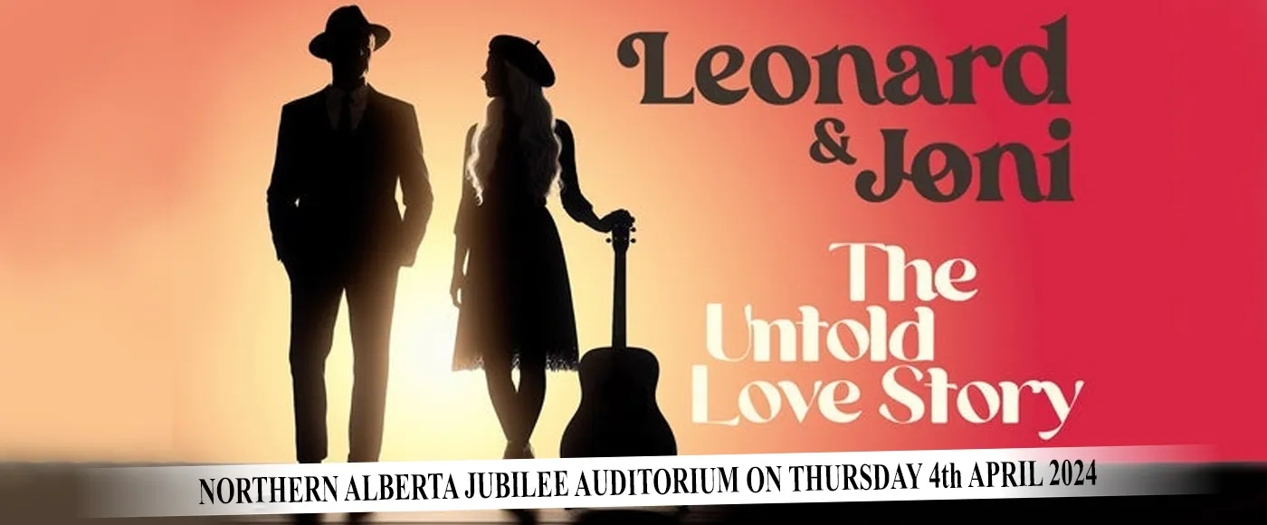 Leonard and Joni – The Untold Love Story