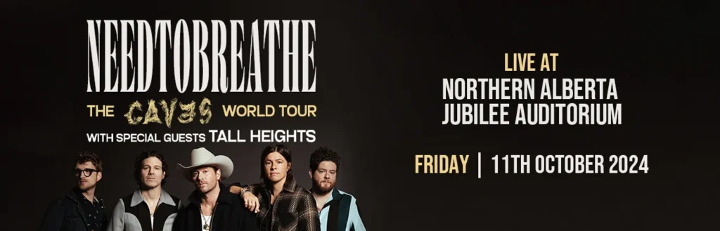 Needtobreathe at Northern Alberta Jubilee Auditorium