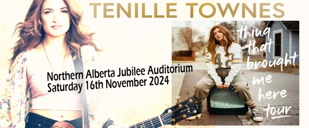 Tenille Townes at Northern Alberta Jubilee Auditorium