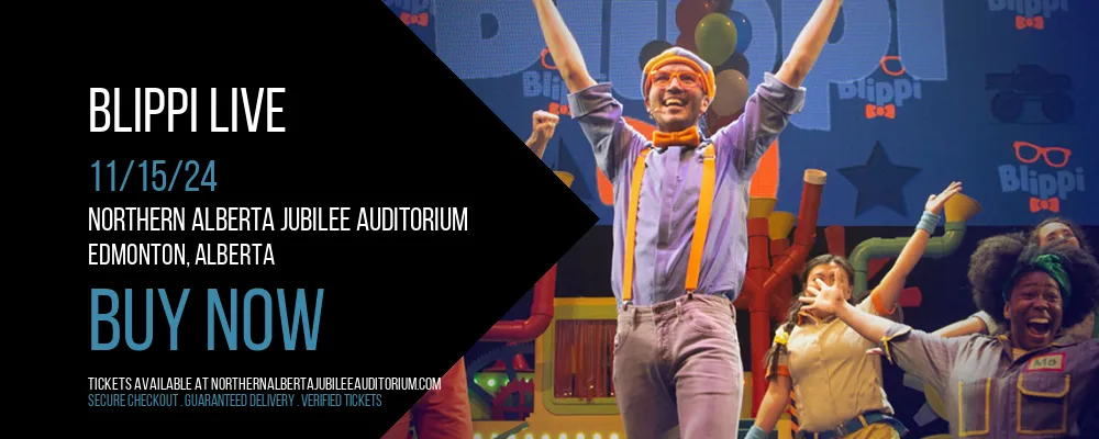 Blippi Live at Northern Alberta Jubilee Auditorium