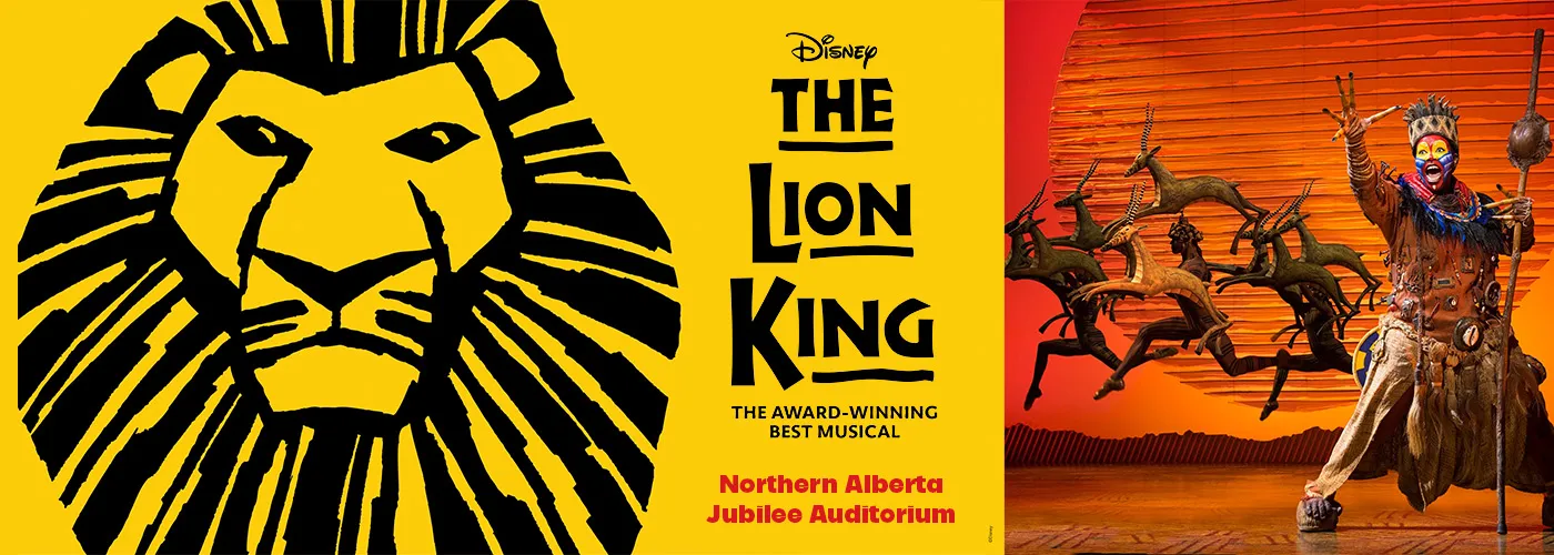 Northern Alberta Jubilee Auditorium lion king